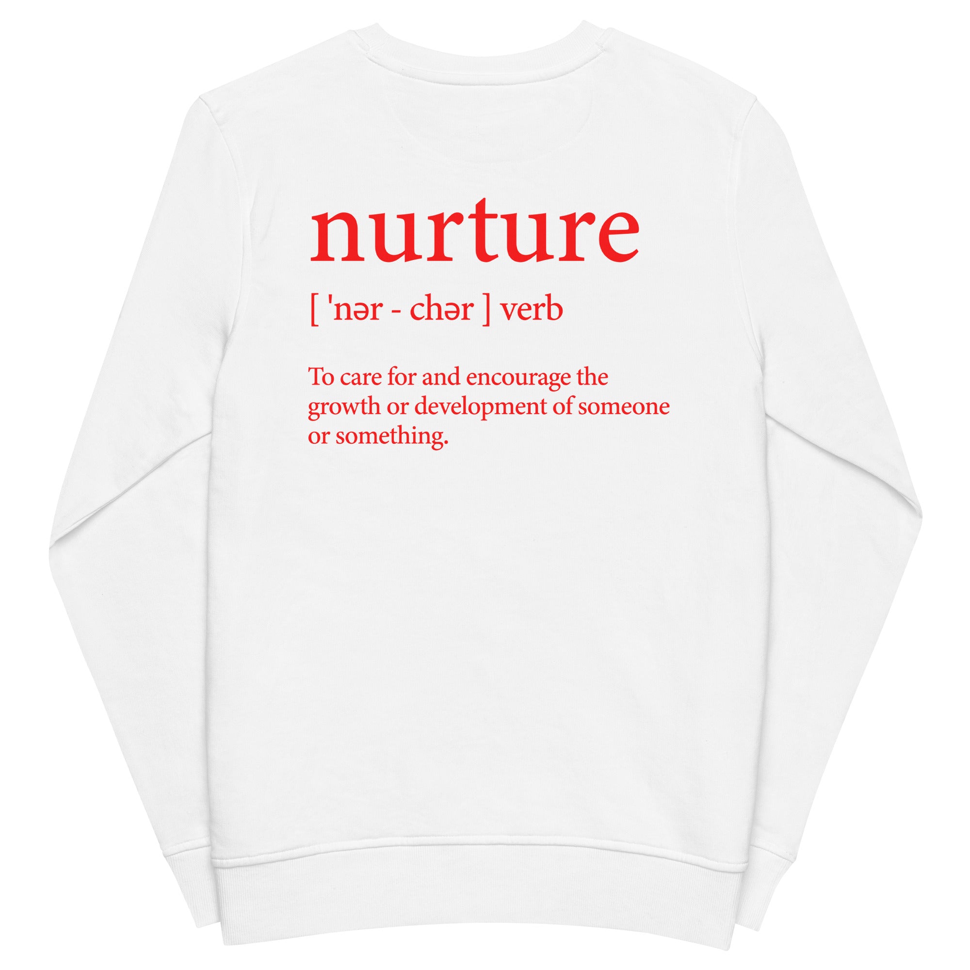 Nurture Your Roots Unisex Organic Sweatshirt Special Edition