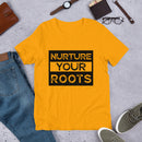 NURTURE YOUR ROOTS Unisex t-shirt