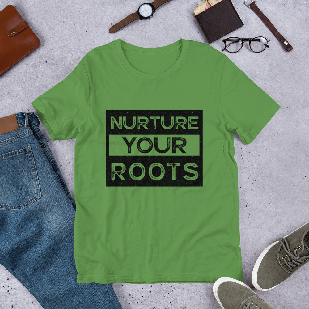 Nurture Your Roots Unisex T-shirt